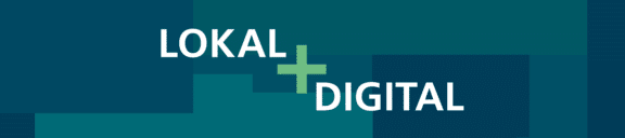 LOKAL + DIGITAL: Sichtbarkeit im Internet (Teil 2): Social Media & Suchmaschinen-Optimierung