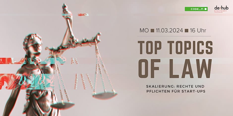 Top Topics of Law: Skalierung: Rechte und Pflichten für Start-ups