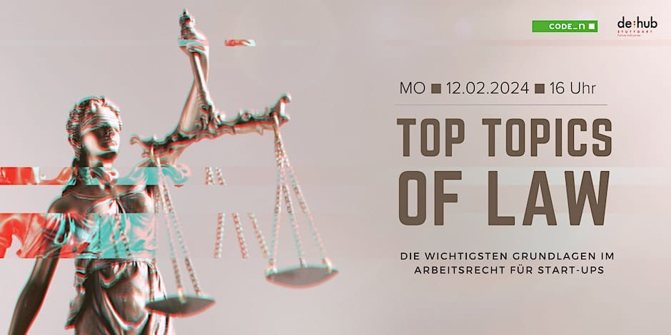 Top Topics of Law: Grundlagen im Arbeitsrecht für Start-ups